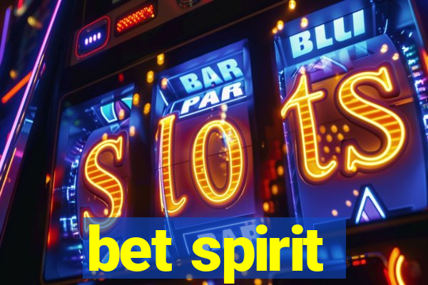 bet spirit